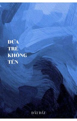 ĐỨA TRẺ KHÔNG TÊN