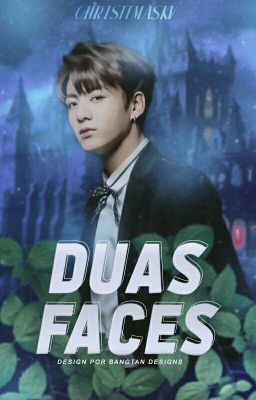 Duas Faces 🎭| taekook