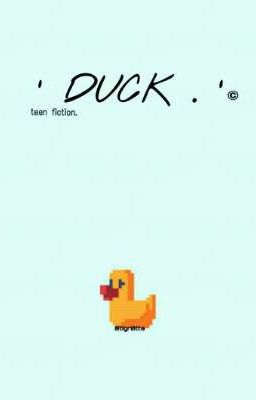 'Duck.'