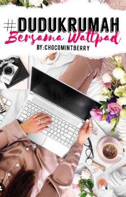 #DUDUKRUMAH Bersama Wattpad