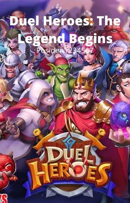 Duel Heroes: The Legend Begins