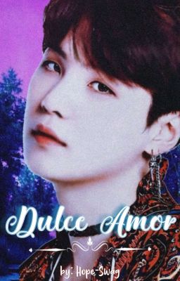 Dulce Amor🌸࿐ [HopeGa][OS]