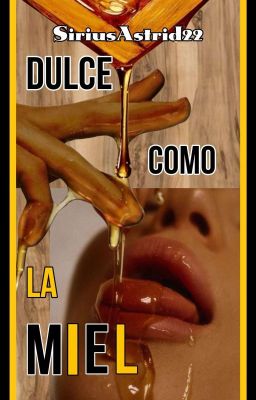 Dulce como la miel