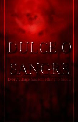 Dulce o Sangre