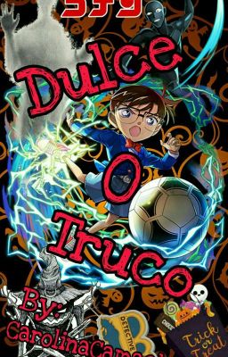 Dulce o Truco (Detective Conan)