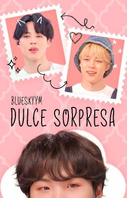 Dulce Sorpresa ; ©Yoonmin