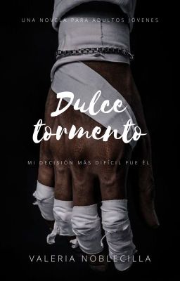 DULCE TORMENTO ©