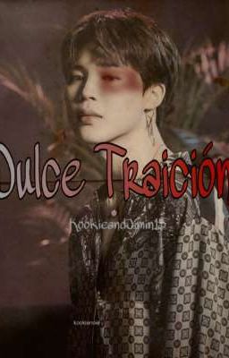 Dulce Traición ~KOOKMIN~ 🔺️IMPORTANTE🔻