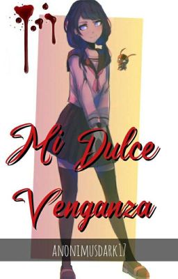 Dulce venganza // Marinette x adrien +18