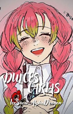 Dulces Cartas『Mitsuri x Fem! Reader』