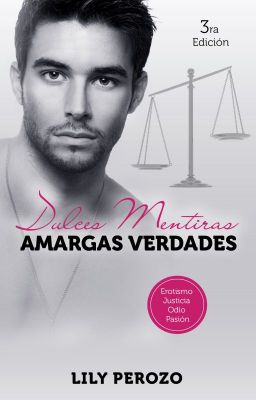 Dulces mentiras amargas verdades (Saga completa)