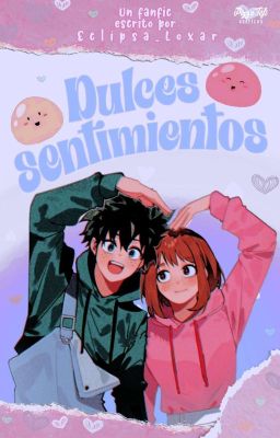 Dulces Sentimientos [Izuocha]