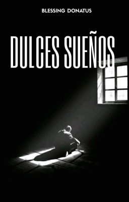 Dulces sueños© {Relatos de Terror}