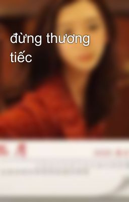 đừng thương tiếc