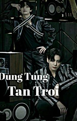 Dung Túng Tận Trời