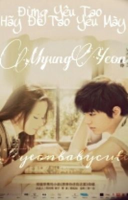 Đừng Yêu Tao Hãy Để Tao Yêu Mày | MyungYeon. ver |