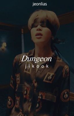 Dungeon 「jikook」 ✓