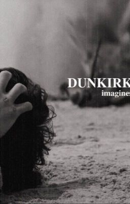 dunkirk imagines