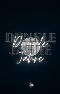 Dunkle Jahre