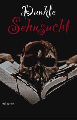 Dunkle Sehnsucht