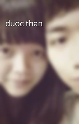 duoc than