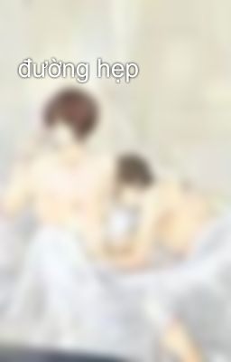 đường hẹp