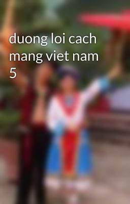 duong loi cach mang viet nam 5