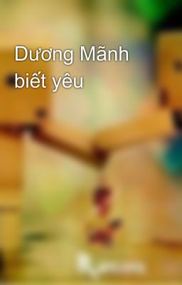 Dương Mãnh biết yêu