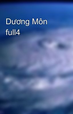 Dương Môn full4