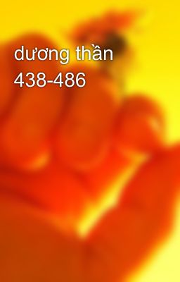 dương thần 438-486