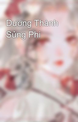 Dưỡng Thành Sủng Phi