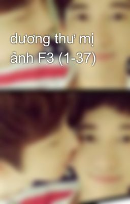 dương thư mị ảnh F3 (1-37)