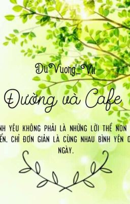 Đường Và Cafe 