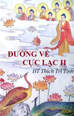 Đường Về Cực Lạc 2 - HT Thích Trí Tịnh