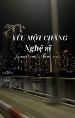 |duonghieu| Yêu một chàng nghệ sĩ