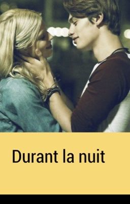 Durant la nuit 