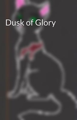 Dusk of Glory