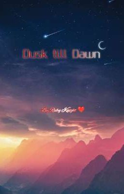 Dusk till Dawn 