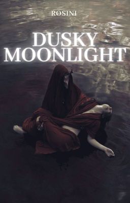 Dusky Moonlight