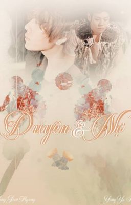 Duyên và Nợ [JunSeob][ShortFic]