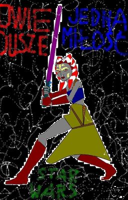 Dwie dusze,Jedna miłość-STAR WARS