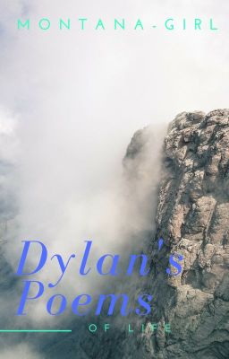 Dylan's Poems of Life