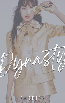 DYNASTY • a liskook au