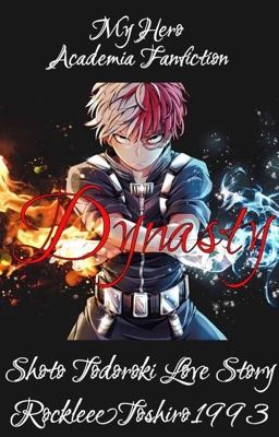 Dynasty ||My Hero Academia - Shoto Todoroki||