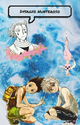 Dysagyo Hunteroso || Hunter x Hunter