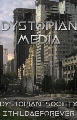 Dystopian Media