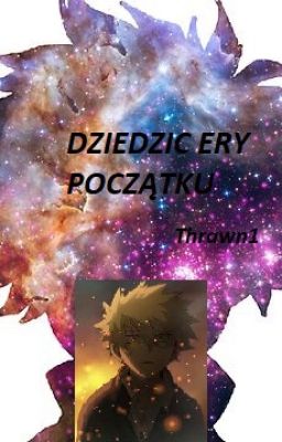 Dziedzic Ery Początku [BNHA]