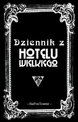 Dziennik z Hotelu Wielkiego