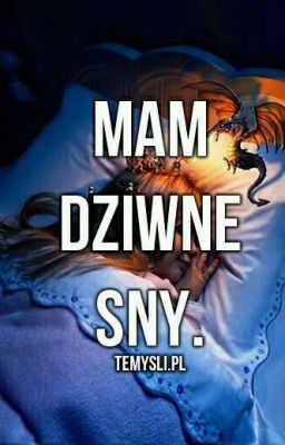 Dziwne sny xD 