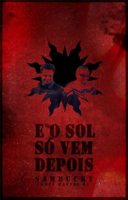 e o sol só vem depois - sambucky